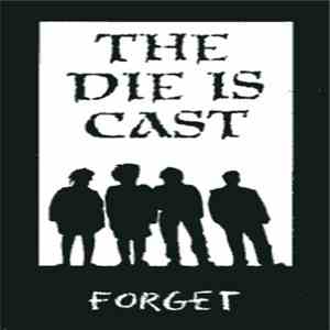 The Die Is Cast - Forget