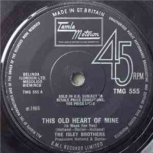 The Isley Brothers - This Old Heart Of Mine (Is Weak For You)
