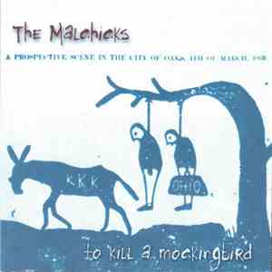 The Malchicks - To Kill A Mockingbird