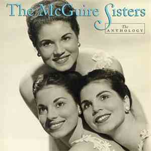 The McGuire Sisters - The Anthology