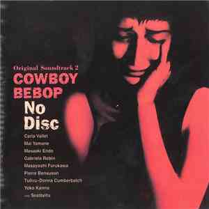 The Seatbelts - Cowboy Bebop - No Disc
