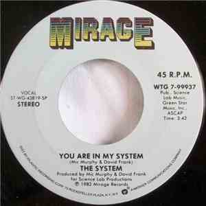 The System - You Are In My System / Now I Am Electric