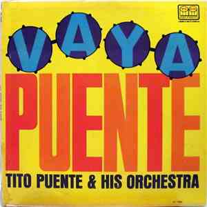 Tito Puente & His Orchestra - Vaya Puente