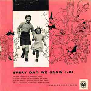 Tom Glazer With The Gene Lowell Chorus And Orchestra Conducted By Herbert Haufrecht - Every Day We Grow I-O!