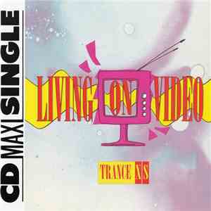 Trance-XS - Living On Video