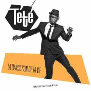 Tété - La Bande-Son de Ta Vie