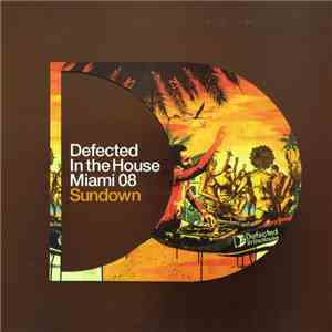 Various - Defected In The House - Miami 08 - Sundown