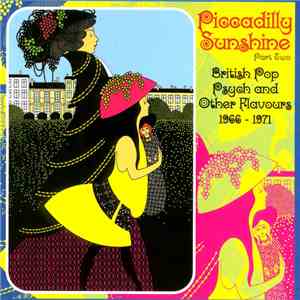 Various - Piccadilly Sunshine Part Two (British Pop Psych And Other Flavours 1966 - 1971)