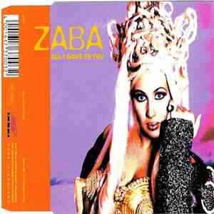 ZABA - All I Gave To You
