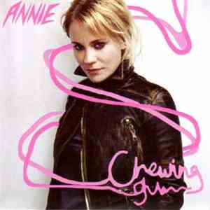 Annie - Chewing Gum