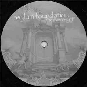 Asylum Foundation - Heaven Sent