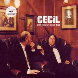 Cecil - Red Wine At Dead Time