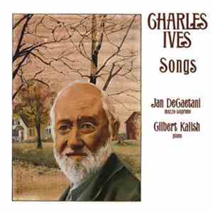 Charles Ives - Jan DeGaetani, Gilbert Kalish - Songs