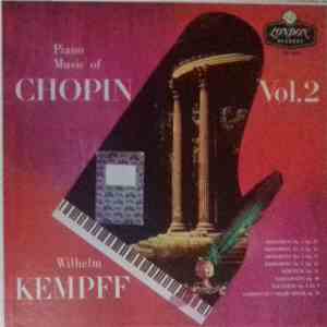 Chopin / Wilhelm Kempff - Piano Music Of Chopin Vol. II