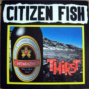 Citizen Fish - Thirst