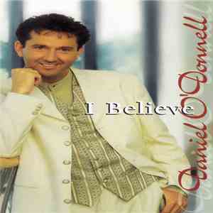 Daniel O'Donnell - I Believe