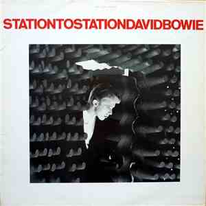 David Bowie - Station To Station