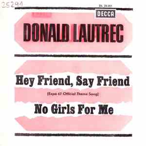 Donald Lautrec - Hey Friends, Say Friends / No Girls For Me