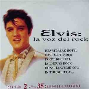 Elvis Presley - Elvis: La Voz Del Rock