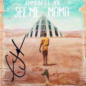 Emmanuel Jal - See Me Mama