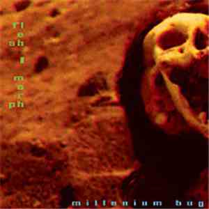 Flesh-Morph - Millenium Bug