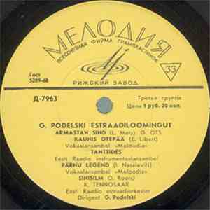 G. Podelski - G. Podelski Estraadiloomingut