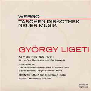 György Ligeti - Das Sinfonieorchester des Südwestfunks Baden-Baden, Ernest  ...