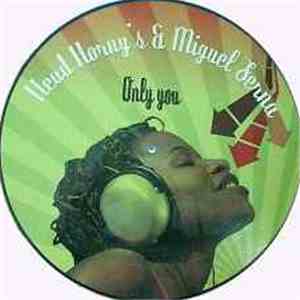 Head Horny's & Miguel Serna - Only You