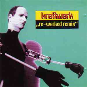 Kraftwerk - Re-Werked Remix