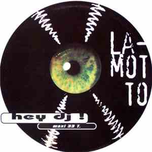 La Motto - Hey DJ