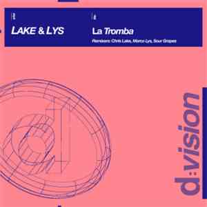Lake & Lys - La Tromba