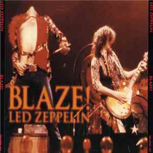 Led Zeppelin - Blaze!