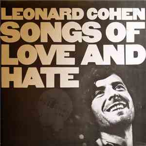 Leonard Cohen - Songs Of Love And Hate