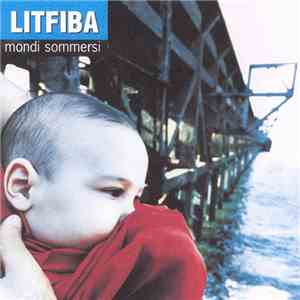 Litfiba - Mondi Sommersi