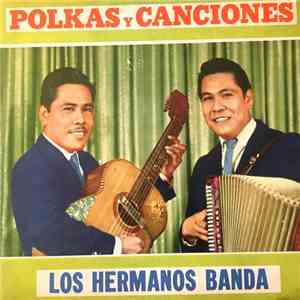 Los Hermanos Banda - Polkas y Canciones