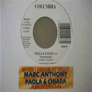 Marc Anthony / Paola & Chiara - When I Dream At Night / Amoremidai
