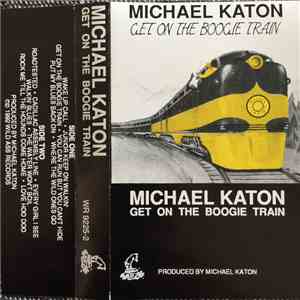Michael Katon - Get On The Boogie Train
