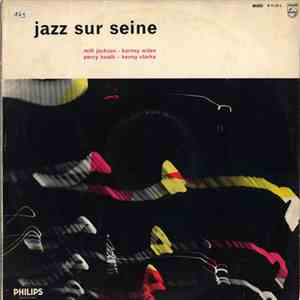 Milt Jackson / Percy Heath / Barney Wilen / Kenny Clarke - Jazz Sur Seine