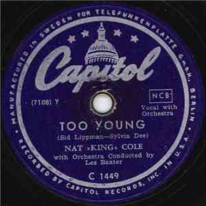 Nat »King« Cole - Too Young / That's My Girl