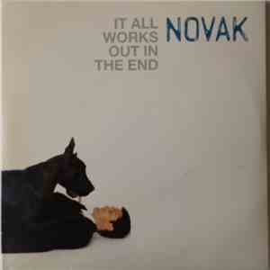 Novak  - It All Works Out In The End