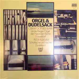 Oskar Gottlieb Blarr & Peter Rübsam - Orgel & Dudelsack