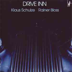 Rainer Bloss & Klaus Schulze - Drive Inn