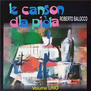 Roberto Balocco - Le Canssôn Dla Piola - Volume UNO