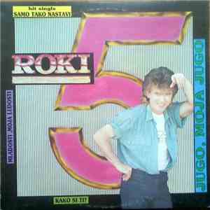 Roki - 5 / Jugo, Moja Jugo