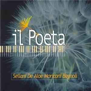 Sellani, De Aloe, Moriconi, Bagnoli - Il Poeta