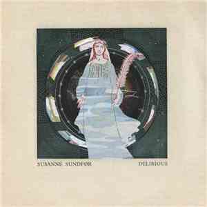 Susanne Sundfør - Delirious