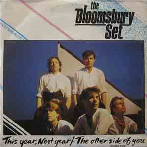 The Bloomsbury Set - This Year, Next Year / The Other Side Of You