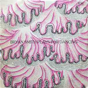 The Bryan Smith Latin Sound - Bryan Smith Plays For Dancing - Latin In Sequ ...