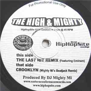 The High & Mighty / Crooklyn Dodgers - The Last Hit (Remix) / Crooklyn (Rem ...