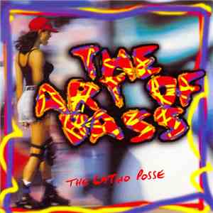 The Latino Posse - The Art Of Bass